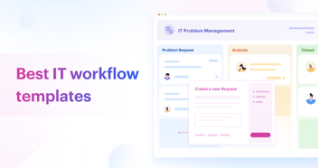 Best Information Technology (IT) workflow templates