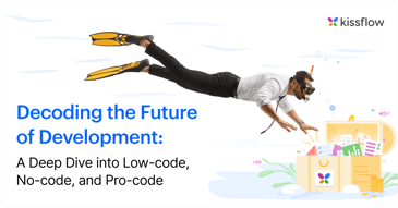 Future of development - Low code, No code and Pro code