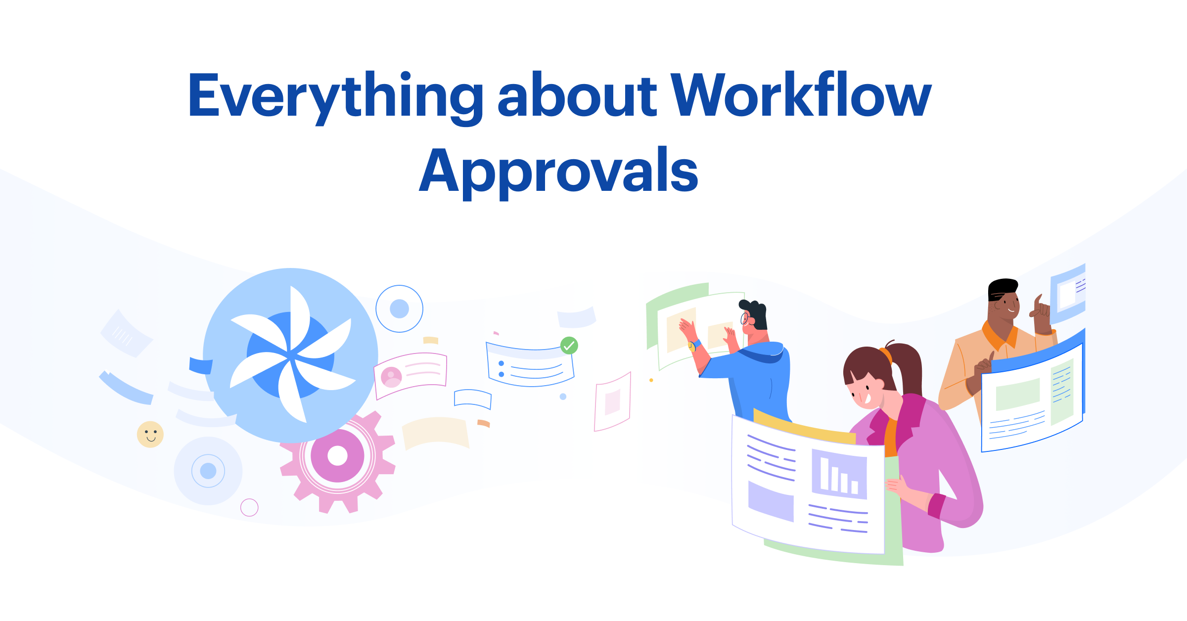 Everything about Approval Workflows