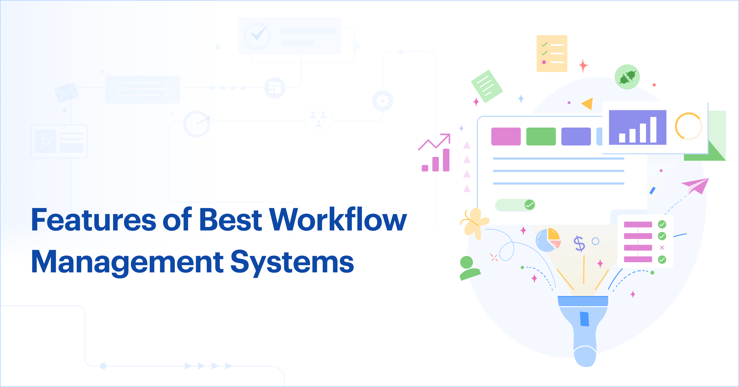 Features of Best Workflow Management Systems