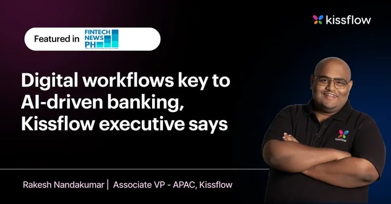AI-Driven Banking Needs Digital Workflows, Says Kissflow Executive