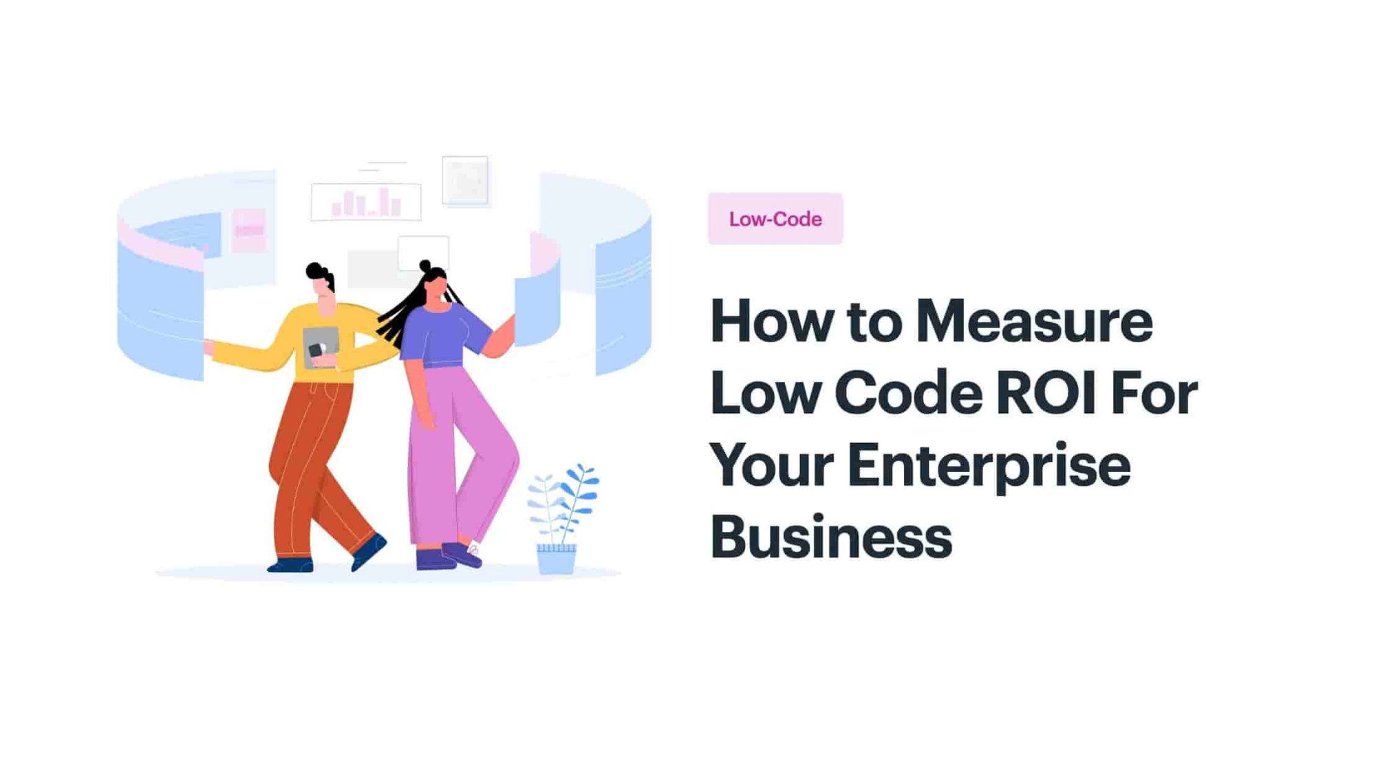 How to Measure Low Code ROI For Your Enterprise Business_og-1