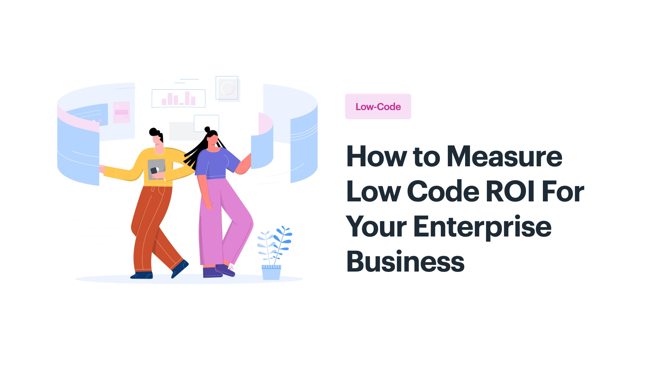 How to Measure Low Code ROI For Your Enterprise Business_og How to Measure Low Code ROI For Your Enterprise Business_og