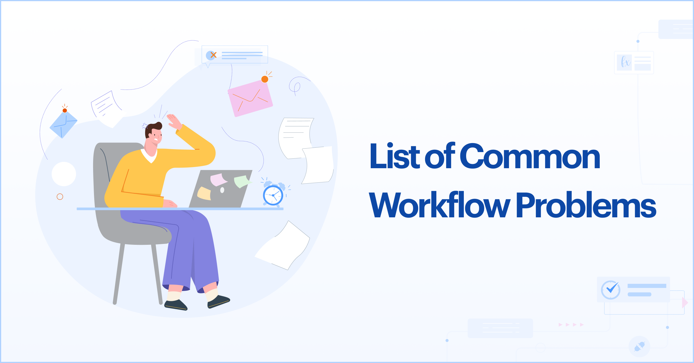 List of Common Workflow Problems