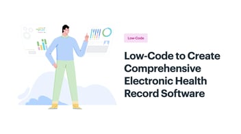 Low-Code to Create Comprehensive Electronic Health Record Software
