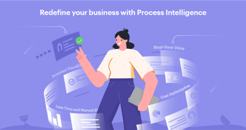 What is Process Intelligence? | How it helps to improve Business Processes?