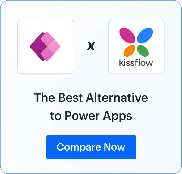 Powerapps x Kissflow Comparison