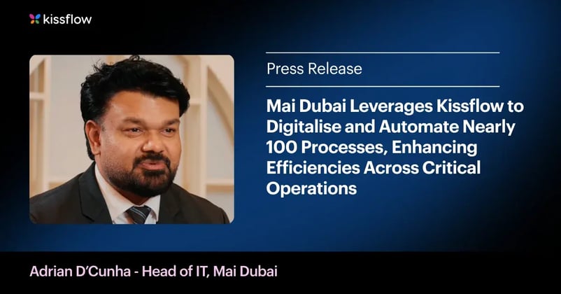 Mai Dubai Digitizes and Automates 100 Processes with Kissflow to Boost Operational Efficiency
