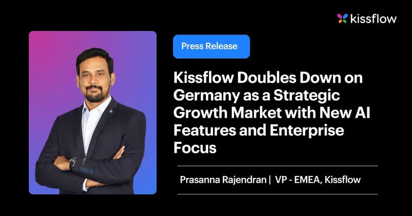 Kissflow Doubles Down on Germany as a Strategic Growth Market with New AI Features and Enterprise Focus