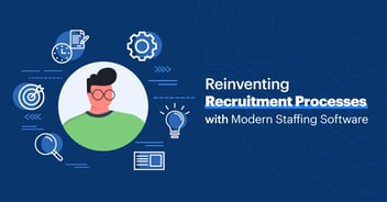 Reinventing Recruitment Processes with Modern Staffing Software