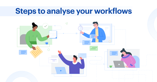 Steps to Analyse Your Workflows-1