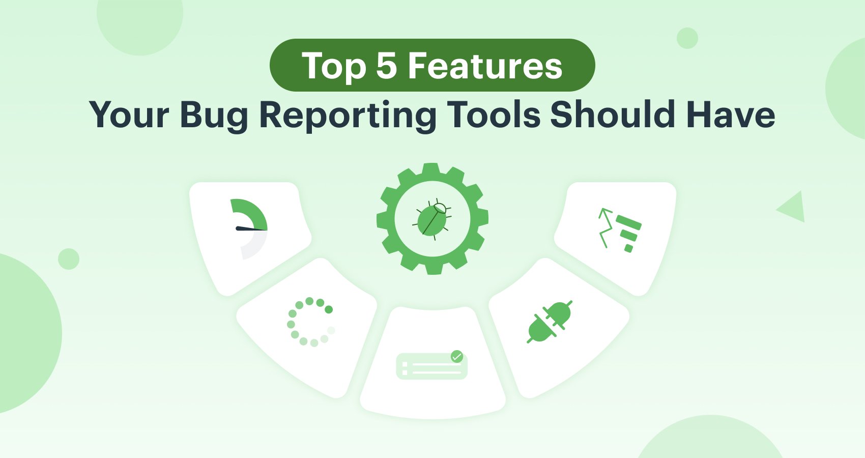 Top 5 Features Every Bug Tracking Tools Should Have