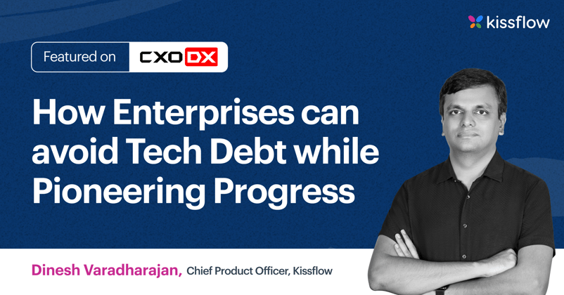 How Enterprises can avoid Tech Debt while Pioneering Progress 