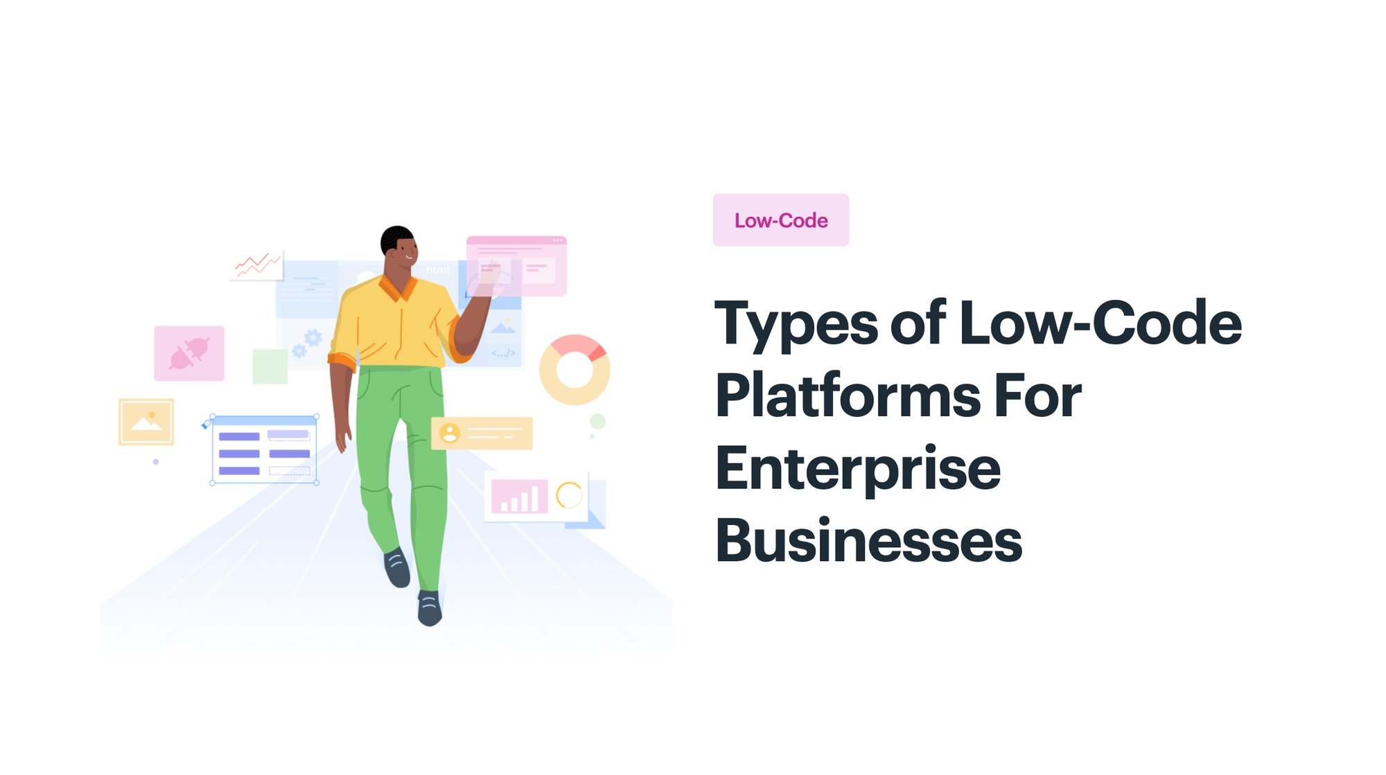 Types of Low-Code Platforms For Enterprise Businesses_og