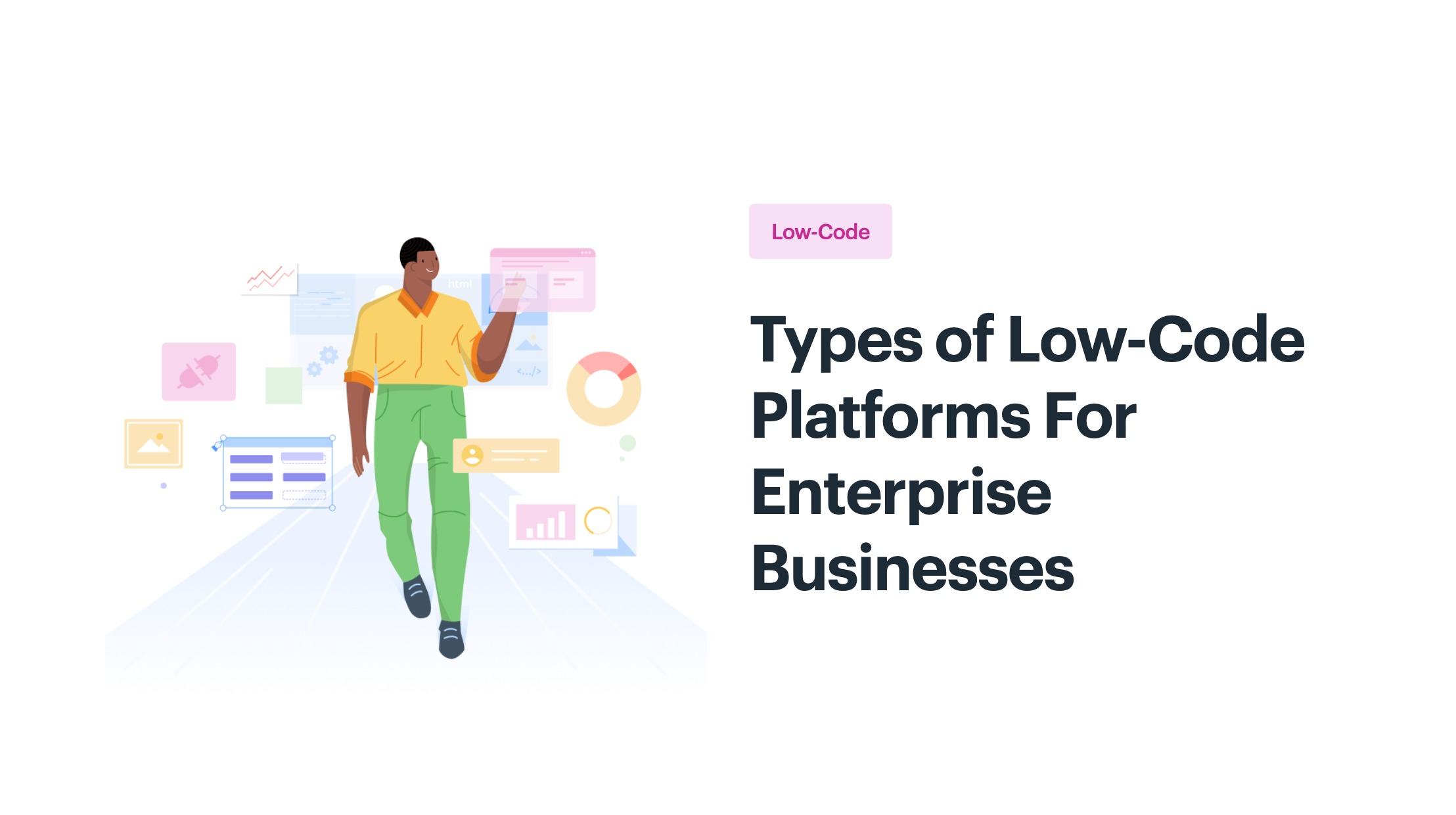 Types of Low-Code Platforms For Enterprise Businesses_og Types of Low-Code Platforms For Enterprise Businesses_og