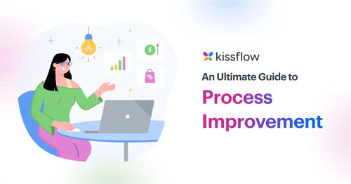 Ultimate guide to Process Improvement