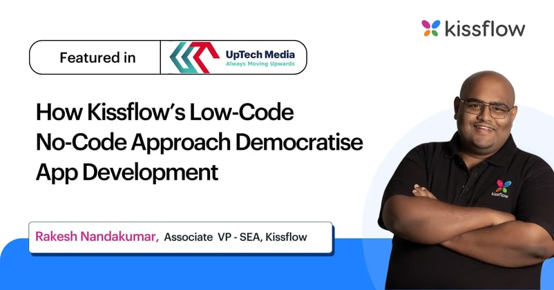 Tech in Focus: How Kissflow’s low-code no-code approach democratise app development, bridge IT and business gaps