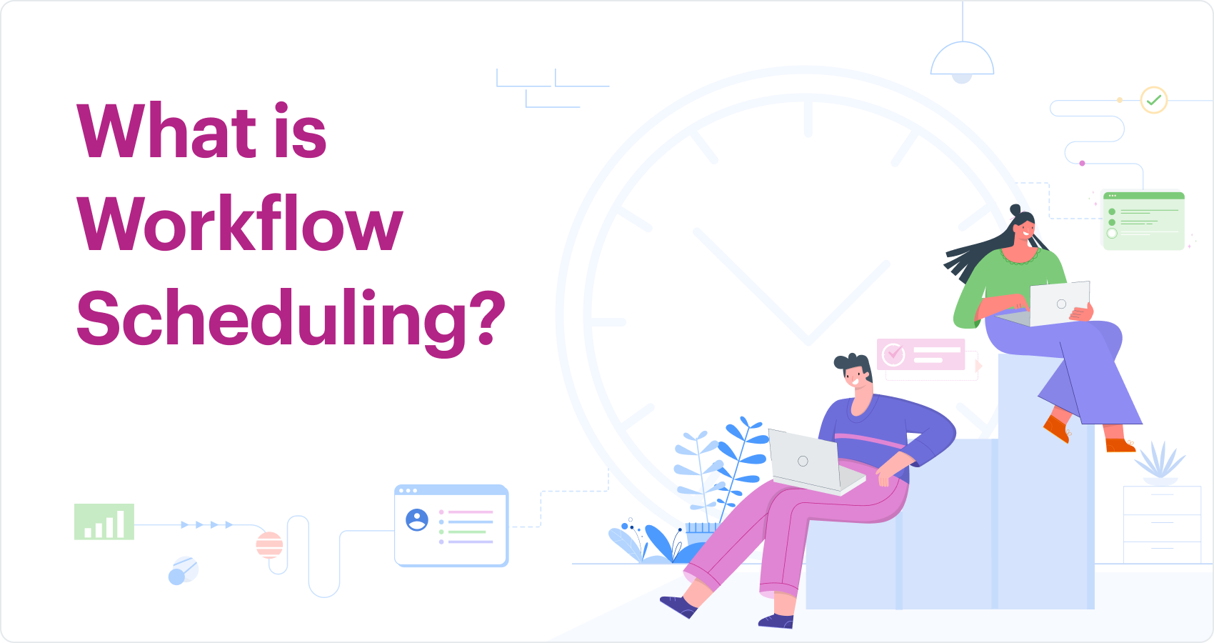 What is Workflow Scheduling?