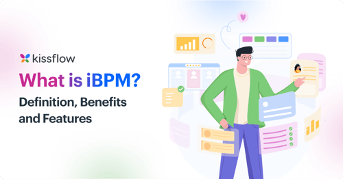 What is iBPM_ _ Definition, Benefits and Features 
