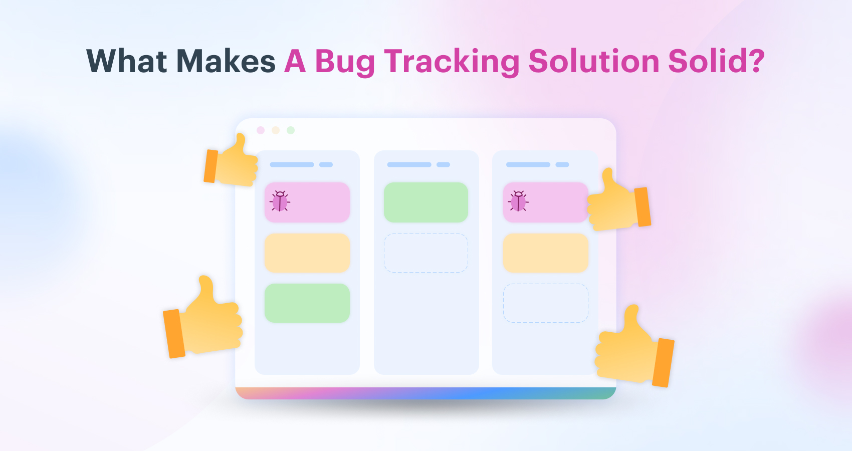 What makes a solid bug tracking solution