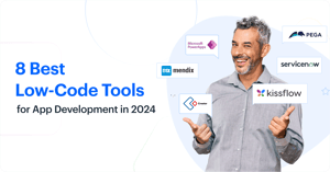 8 Best Low-Code Tools for App Development