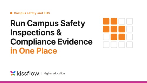campus safety inspections compliance evidence featured kissflow