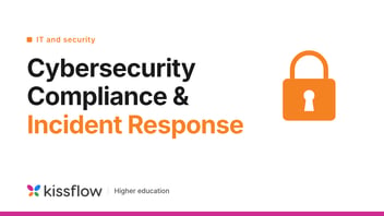 {alt=cybersecurity-compliance-incident-response-featured-kissflow, height=675, loading=lazy, size_type=auto_custom_max, src=https://20215080.fs1.hubspotusercontent-na1.net/hubfs/20215080/cybersecurity-compliance-incident-response-featured-kissflow.png, width=1200, max_width=1200, max_height=675}