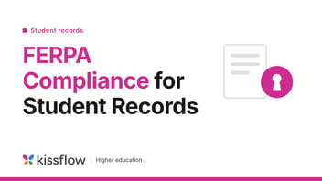 {alt=ferpa-compliance-student-records-featured-kissflow, height=675, loading=lazy, size_type=auto_custom_max, src=https://20215080.fs1.hubspotusercontent-na1.net/hubfs/20215080/ferpa-compliance-student-records-featured-kissflow.png, width=1200, max_width=1200, max_height=675}