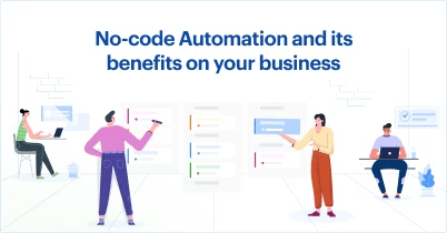 no_code_automation_and_how_it_benefits_your_business