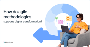 How do agile methodologies support digital transformation?