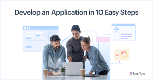 How to Develop an Application in 10 Easy Steps