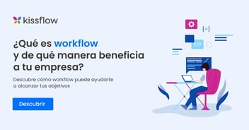 ¿Qué es un workflow y de qué manera beneficia a tu empresa?