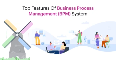 top_features_of_a_business_process_management_bpm_system