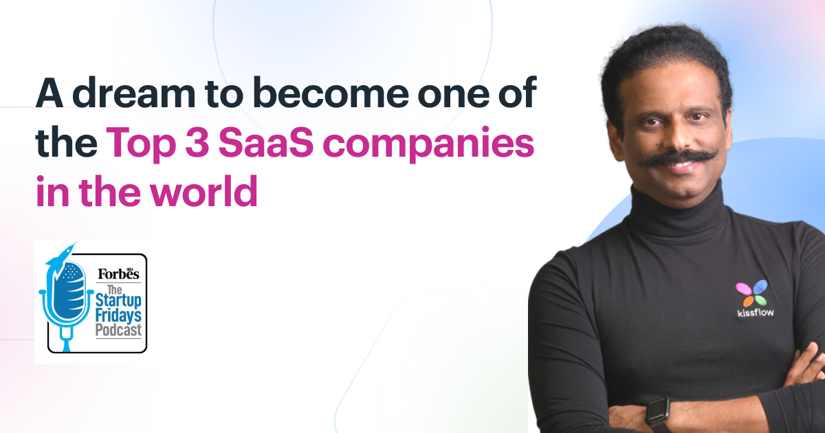 Listen to Forbes' podcast - Suresh talks about India’s trillion-dollar SaaS sector