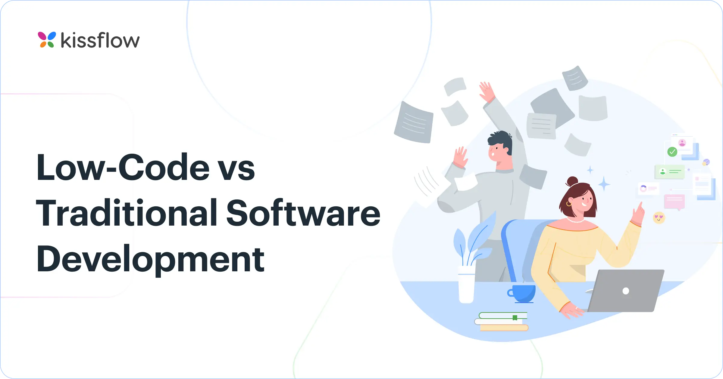 Low Code vs Traditional Application Development - The Ultimate Guide