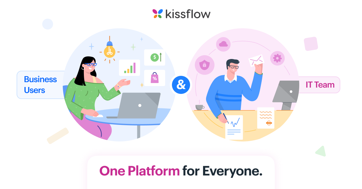 One Platform for everyone - Business User & IT team 2.0