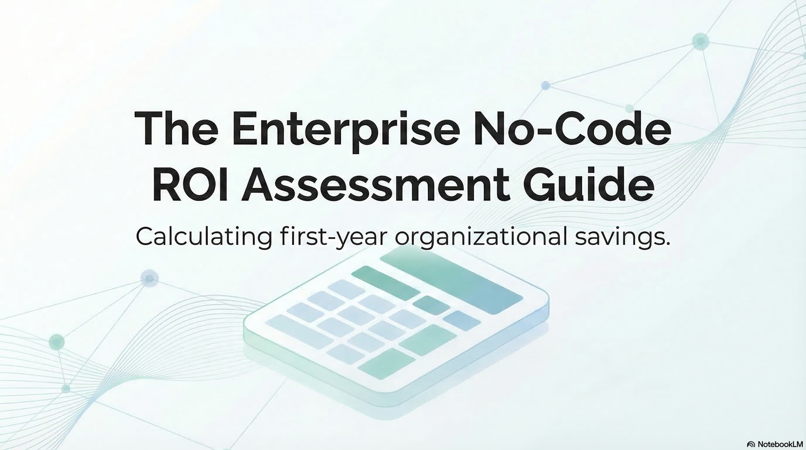 Post Code Roi No-Code ROI Calculator for Enterprise: How Much Can You Save in Year 1