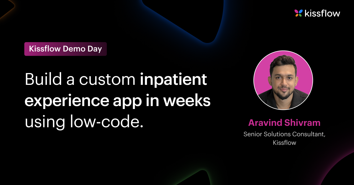 Build a Custom Inpatient Experience App in Weeks Using Low-Code.