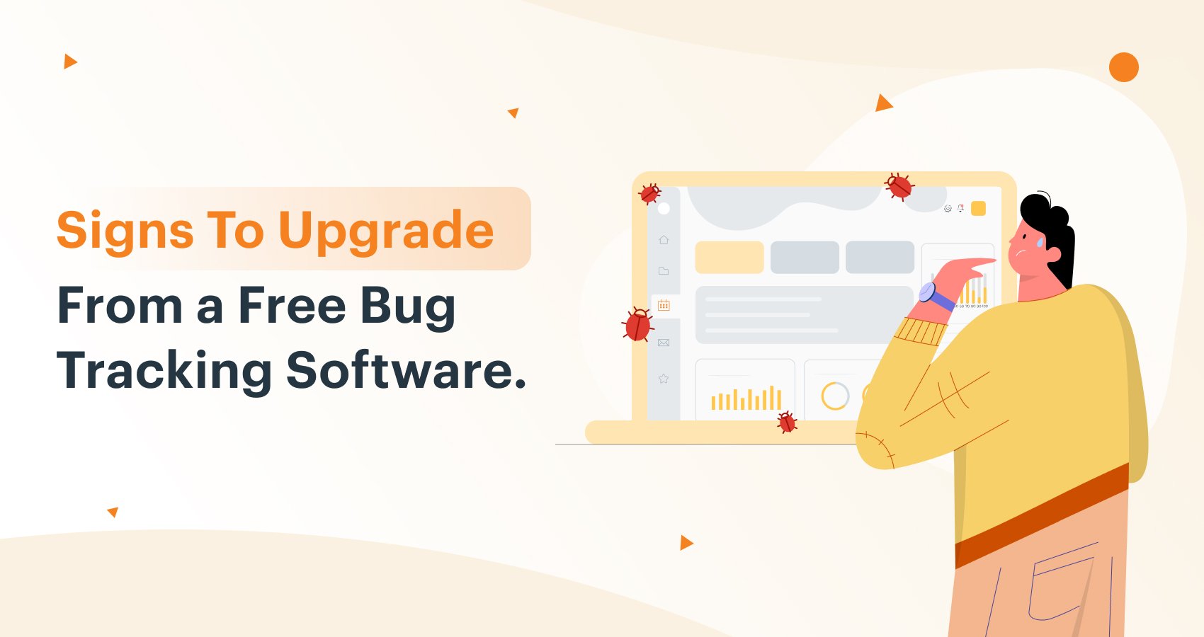Signs to Upgrade from a Free Bug Tracking Software