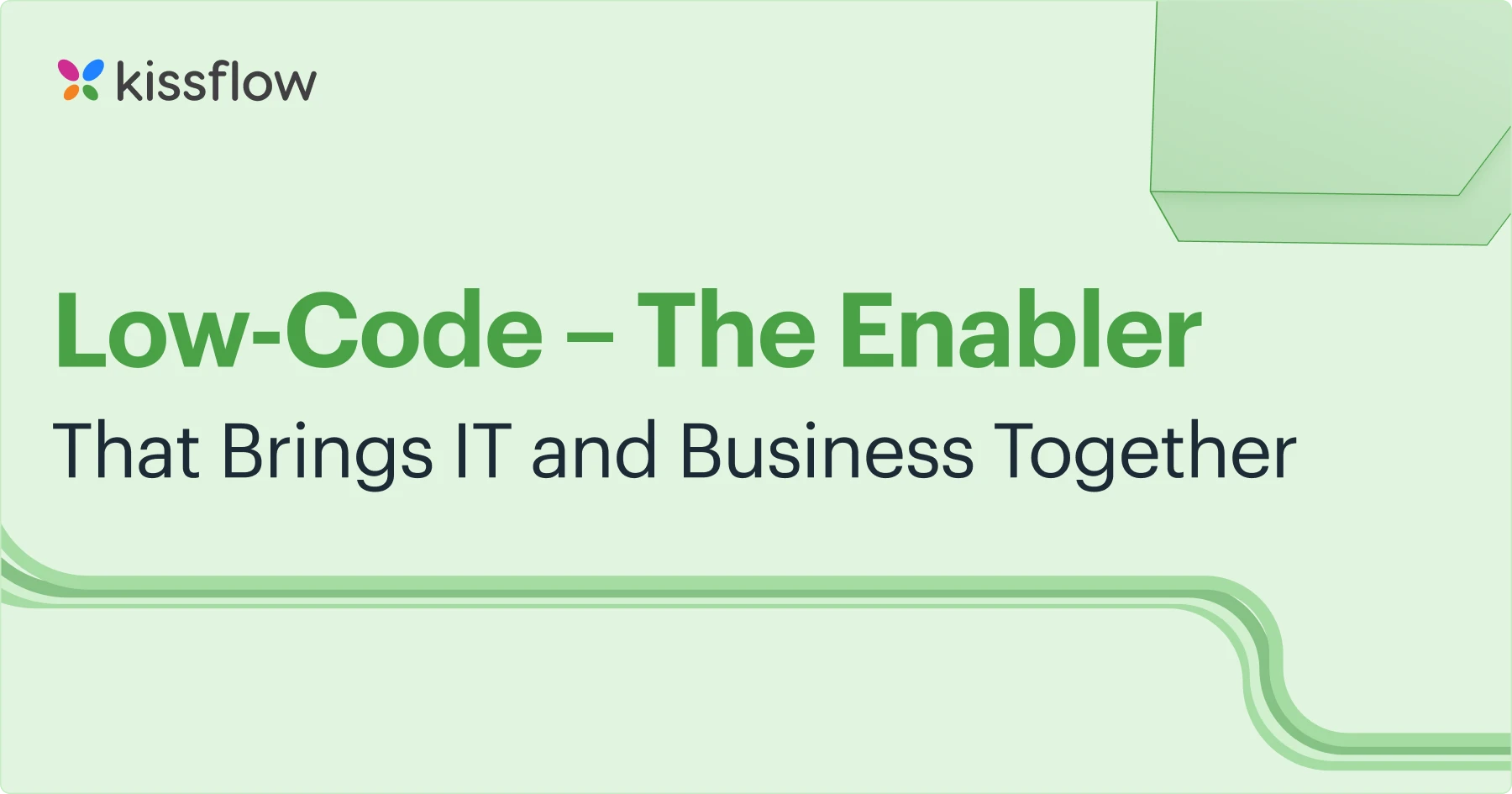 Low-Code – The Enabler That Brings IT and Business Together
