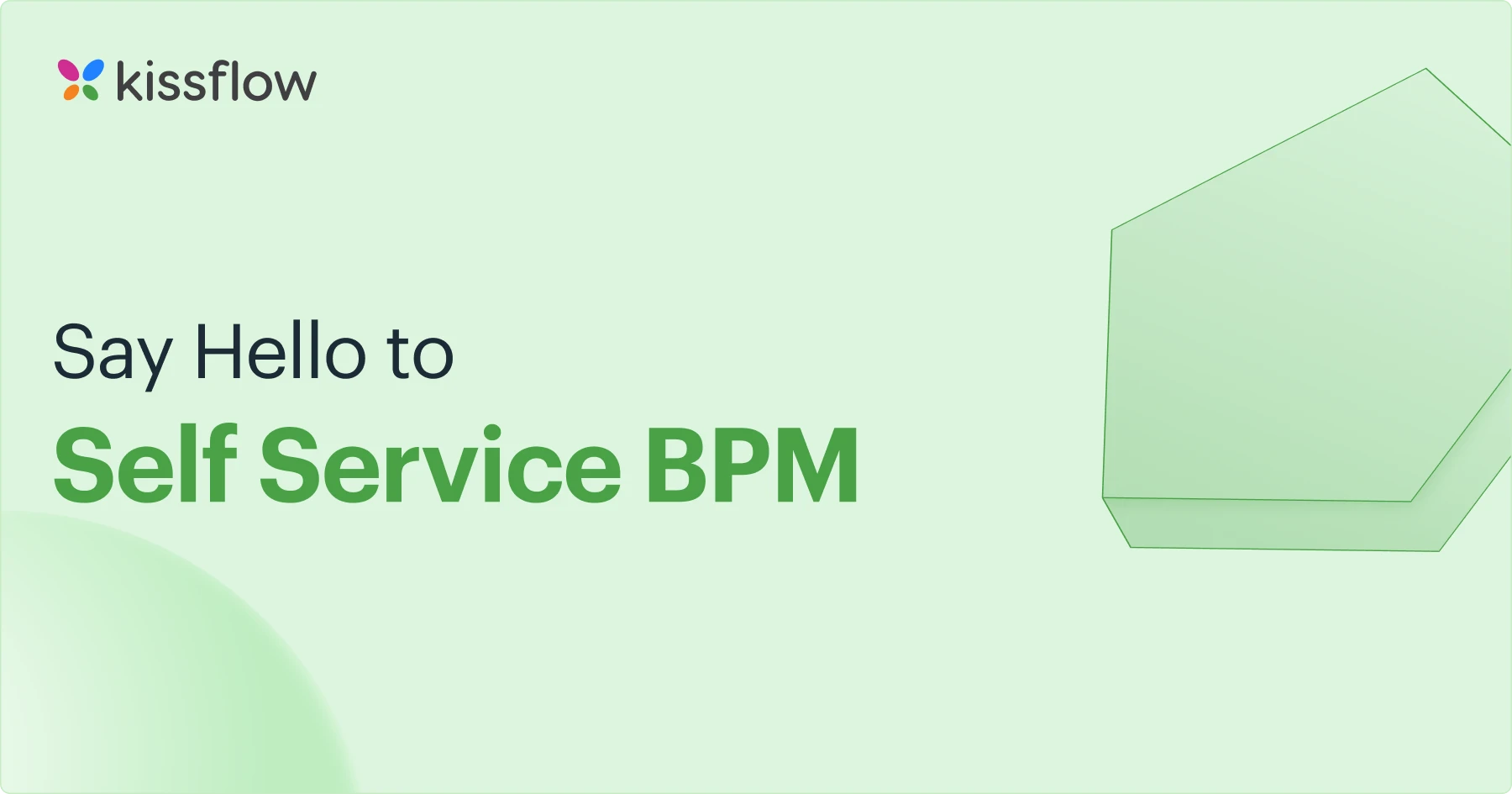 Say Hello to Self Service BPM