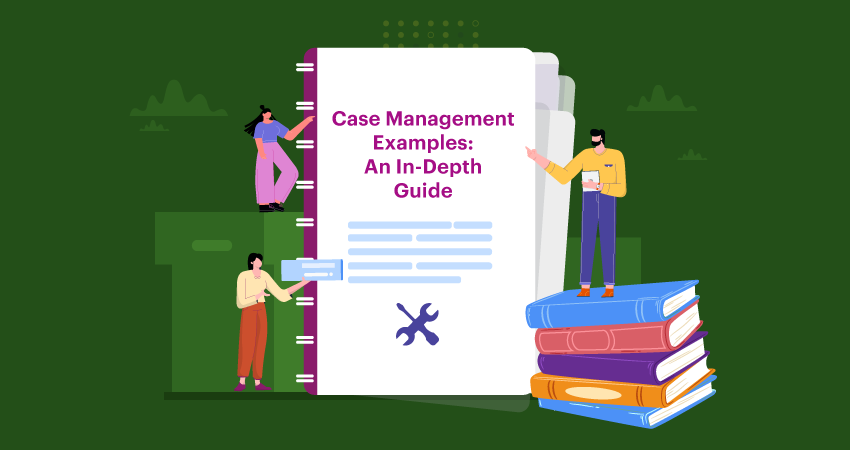 Case Management Examples