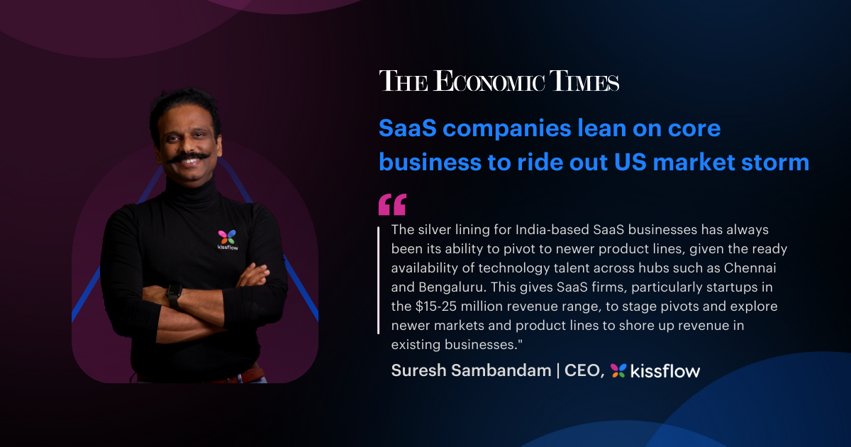 Suresh's quote on how SaaS companies weathering US market storm